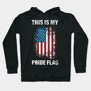 This Is My Pride Flag USA American Cool 4th of July Hoodie